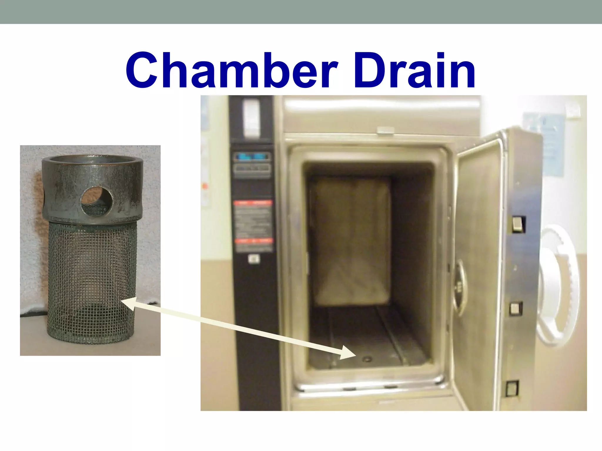 Chamber Drain
 