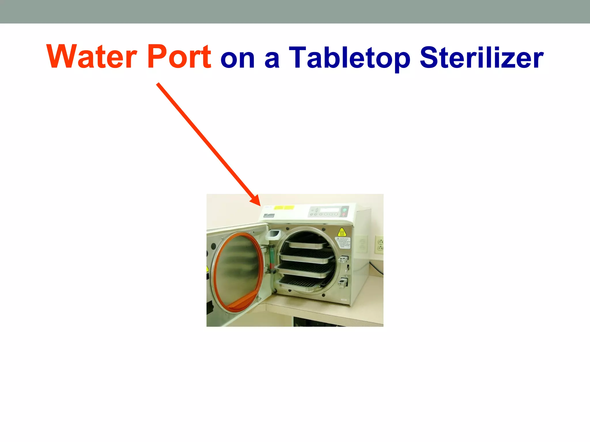Water Port on a Tabletop Sterilizer
 