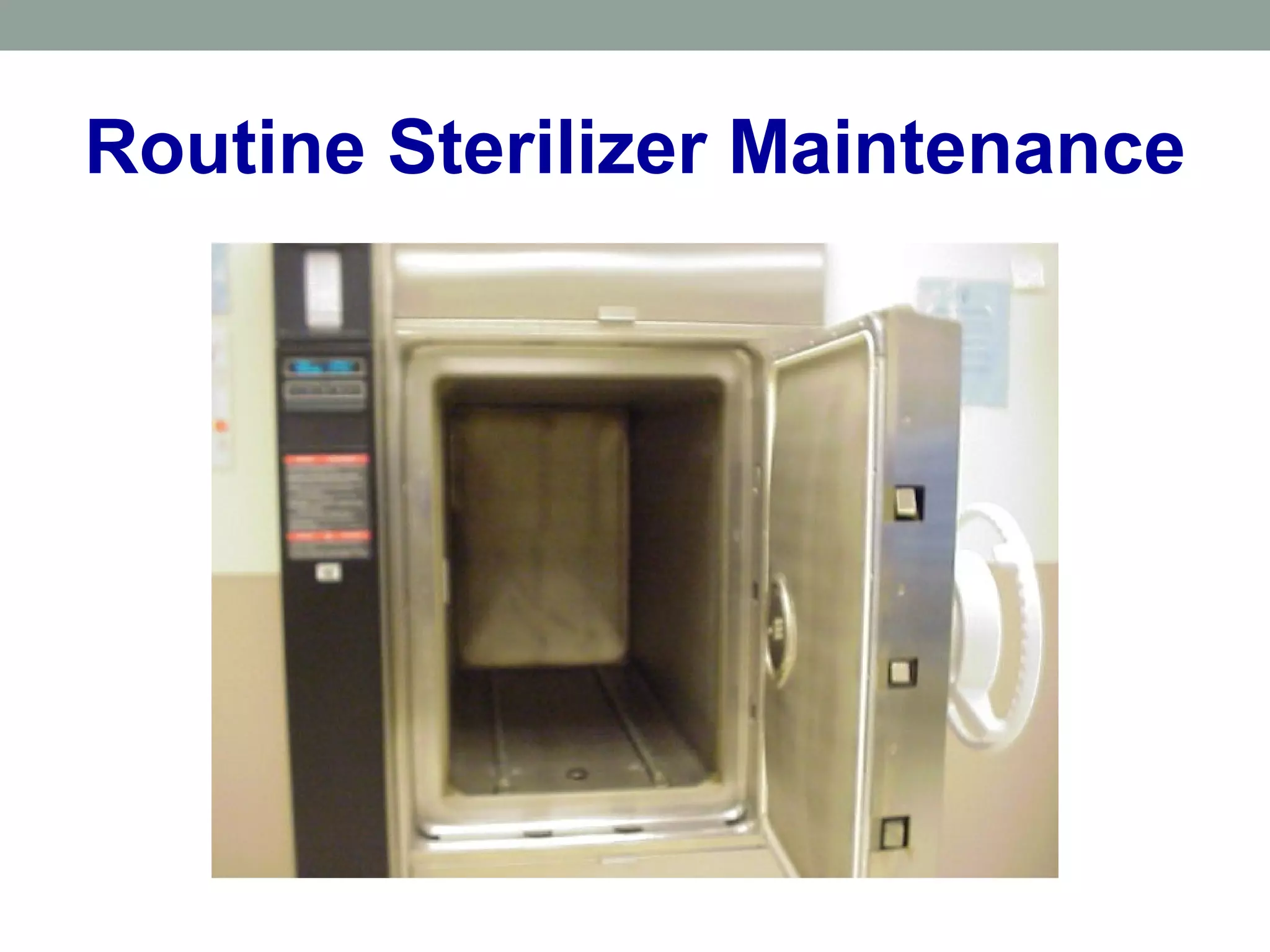 Routine Sterilizer Maintenance
 