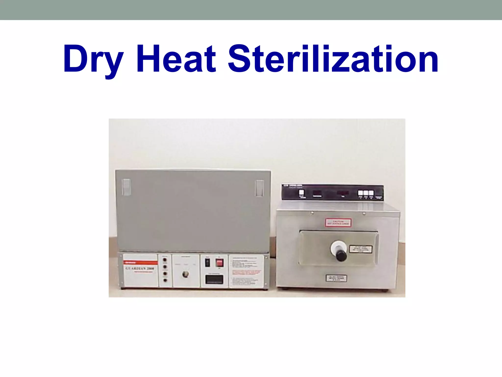 Dry Heat Sterilization
 