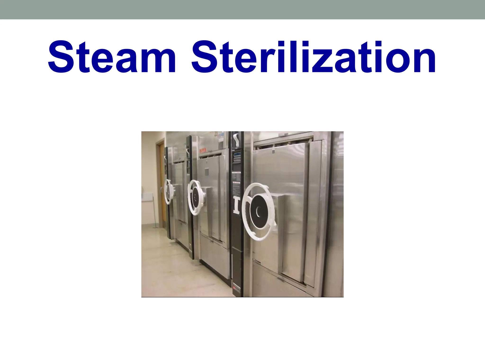 Steam Sterilization
 