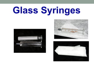 Glass Syringes
 