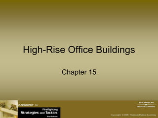 High-Rise Office Buildings

        Chapter 15
 
