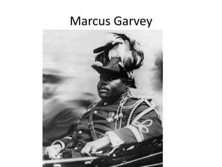 Marcus Garvey
 