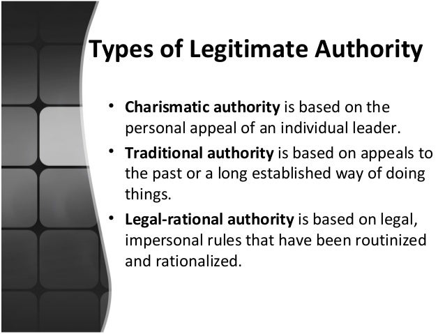 three types legitimate authority “the types of legitimate domination max weber (1925) types of legitimate domination summary : s pecifies the characteristics and effects of. three types legitimate authority “the types of legitimate domination max weber (1925) types of legitimate domination summary : s pecifies the characteristics and effects of.
