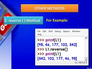 OTHER METHODS
2. reverse ( ) Method For Example:
 