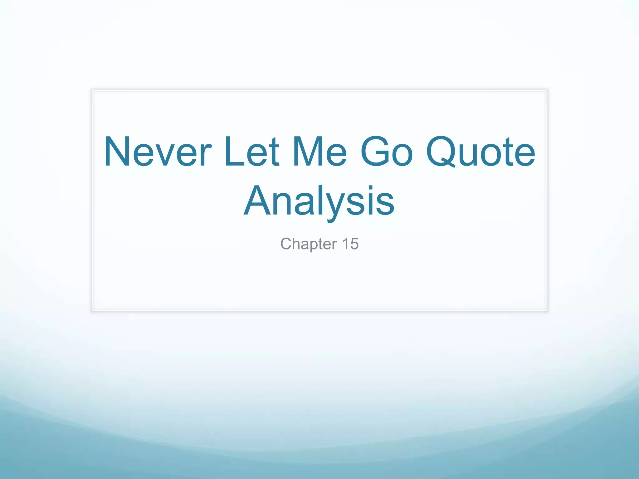 Chapter 15 quote analysis | PPTX