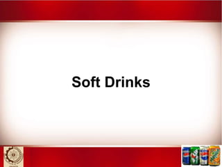 1 Soft Drinks 