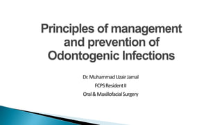 Dr.MuhammadUzairJamal
FCPSResidentII
Oral&MaxillofacialSurgery
 