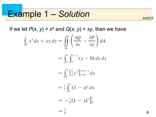 66
Example 1 – Solution
If we let P(x, y) = x4 and Q(x, y) = xy, then we have
cont’d
 