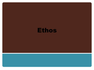 Ethos 
