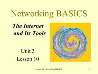 Networking BASICS ,[object Object],[object Object],[object Object]