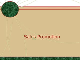 Sales Promotion

 