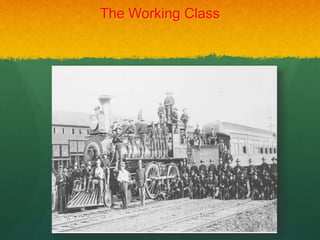 The Working Class
 