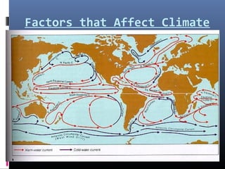 Factors that Affect Climate
 