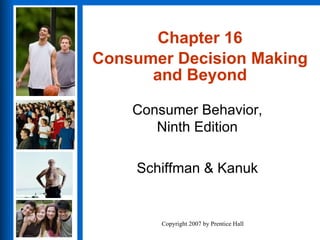 Chapter 16 Consumer Decision Making and Beyond 