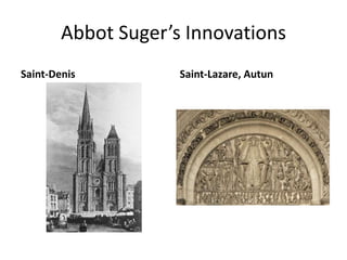 Abbot Suger’s InnovationsSaint-DenisSaint-Lazare, Autun
