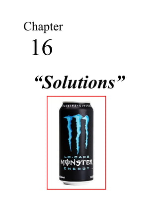Chapter
 16
 “Solutions”
 