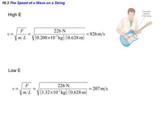 16.3  The Speed of a Wave on a String High E Low E 