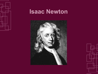 Isaac Newton 