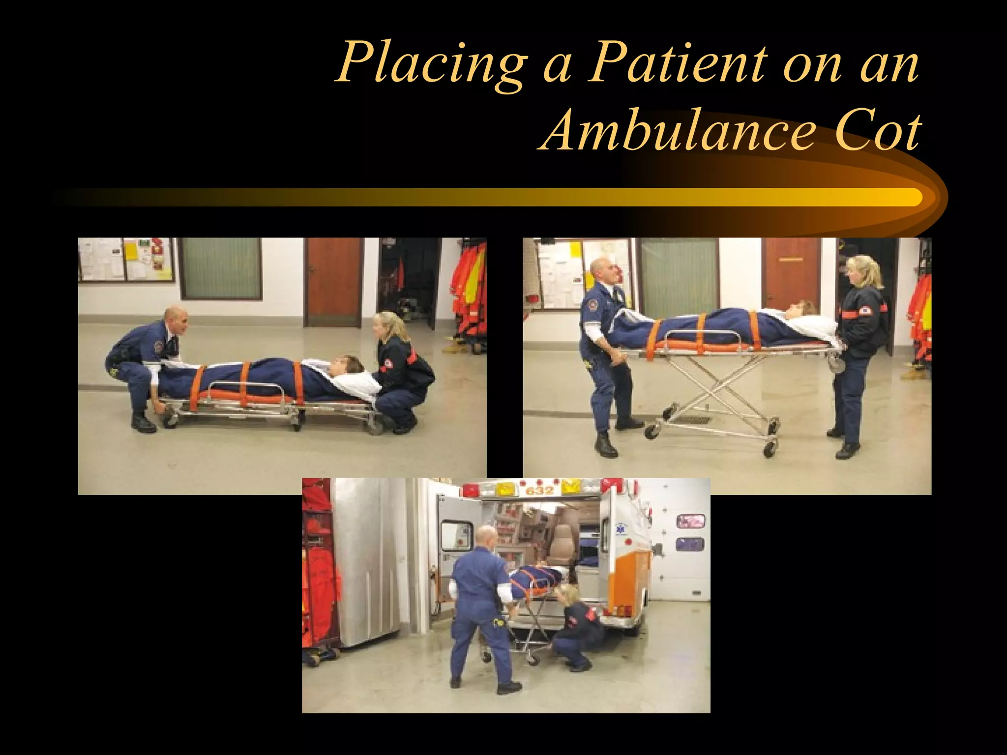 Placing a Patient on an Ambulance Cot 
