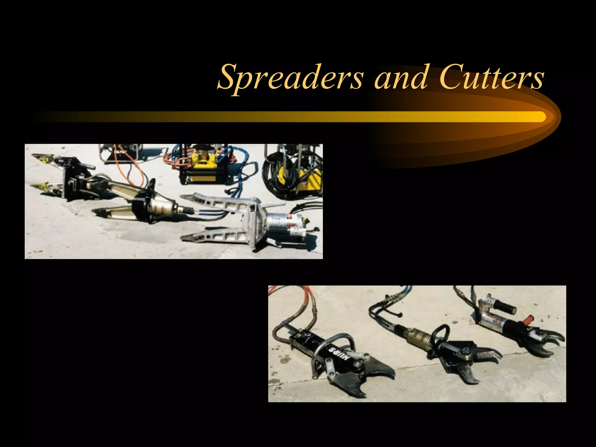 Spreaders and Cutters 
