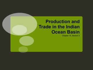 Production and Trade in the Indian Ocean Basin ,[object Object]