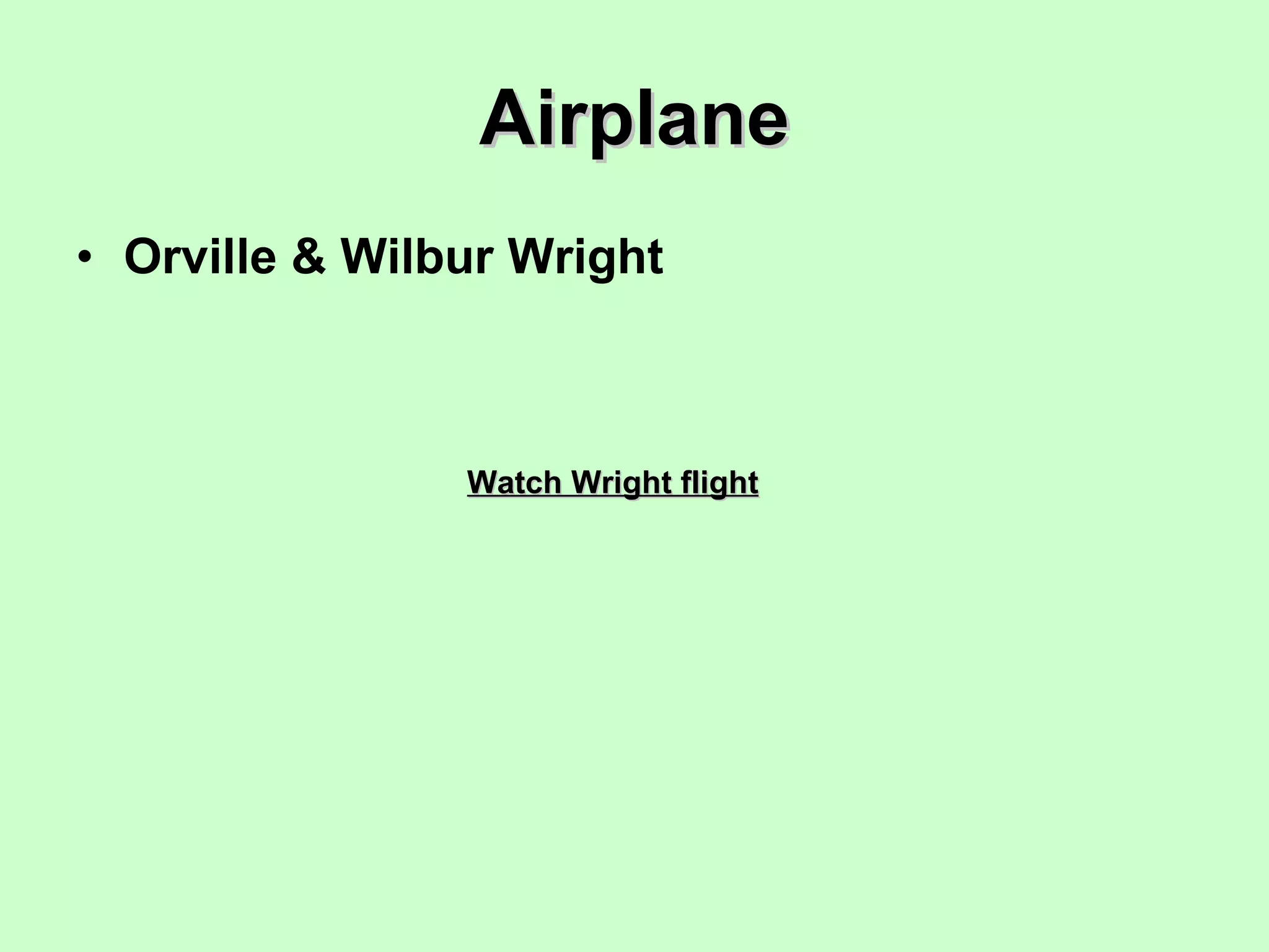 Airplane Orville & Wilbur Wright Watch Wright flight 