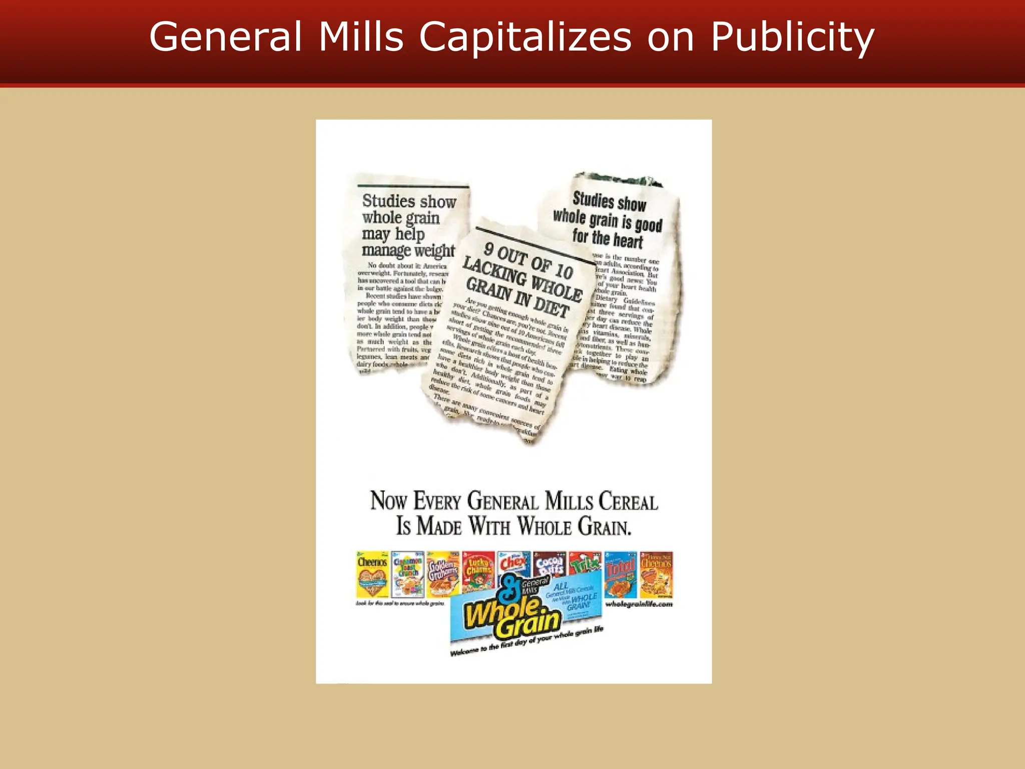 General Mills Capitalizes on Publicity
 