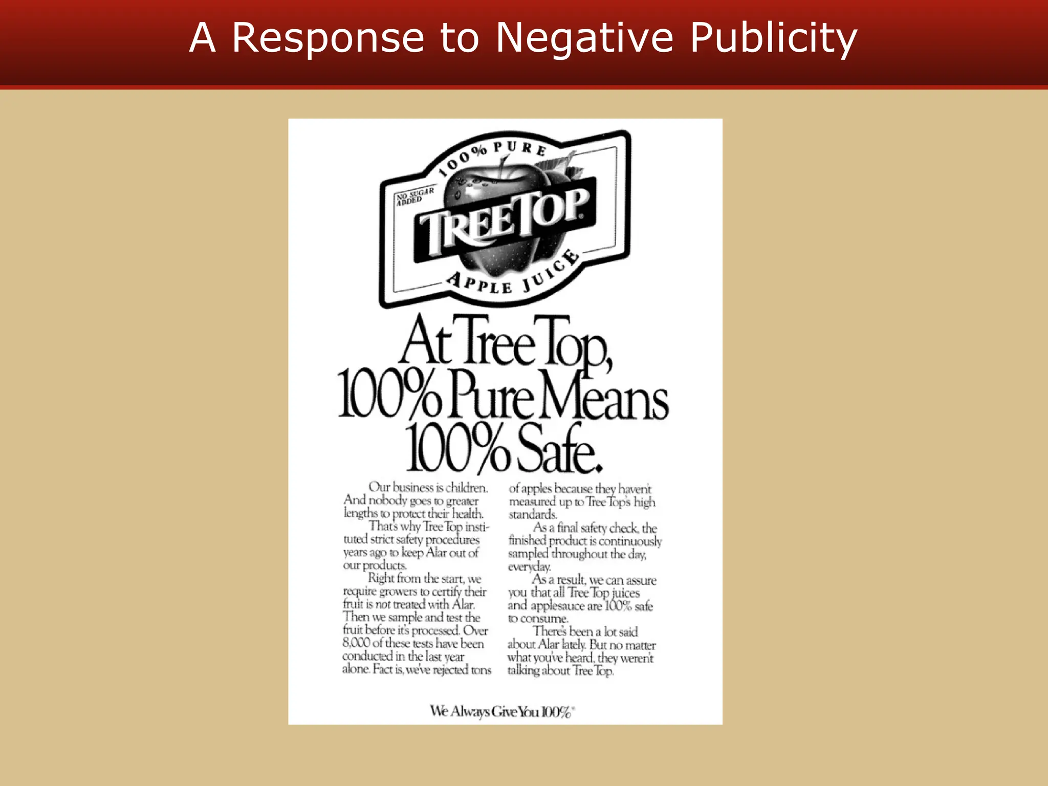 A Response to Negative Publicity
 