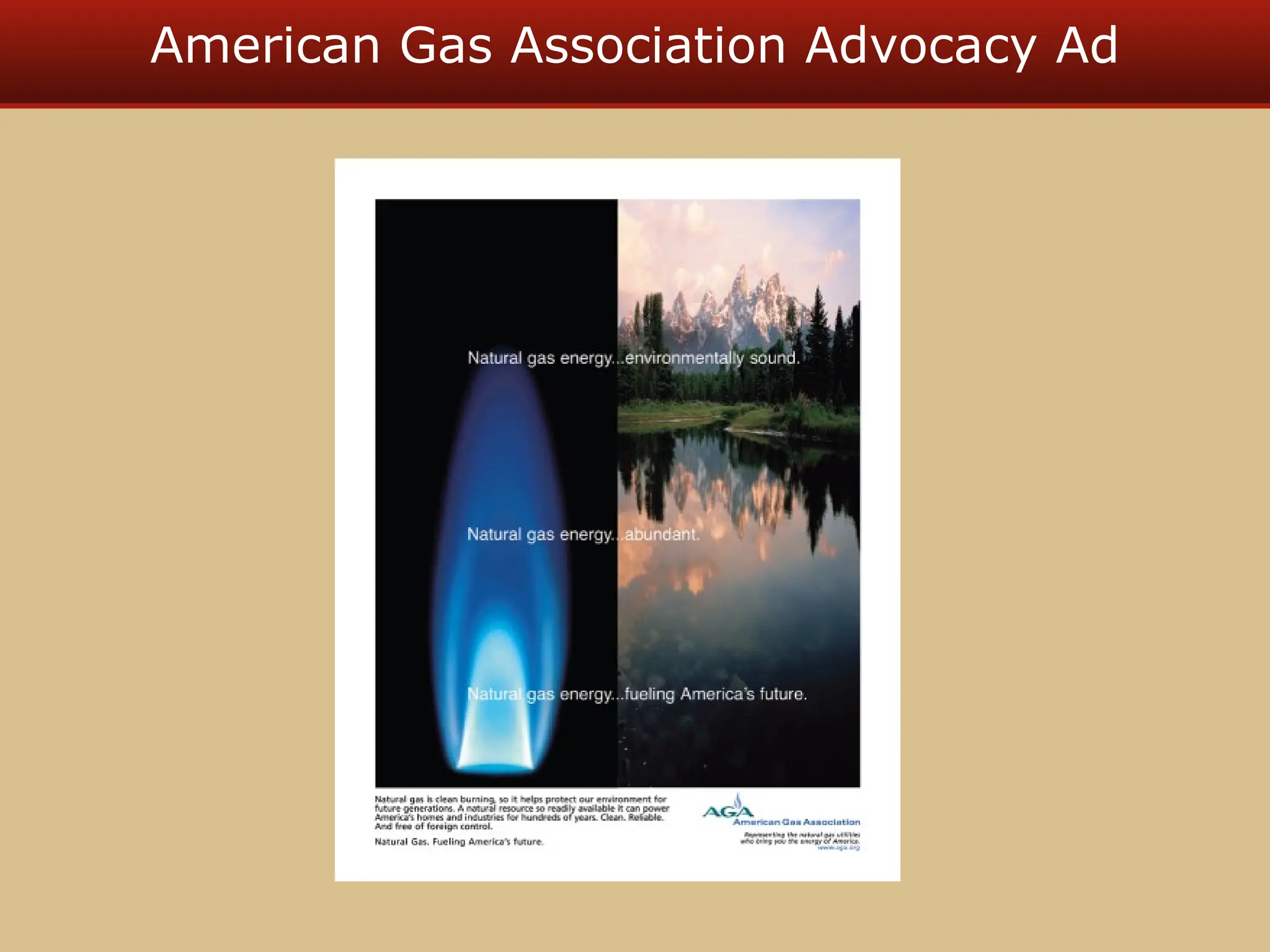 American Gas Association Advocacy Ad
 