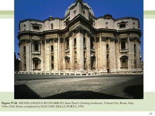 Figure 17-26  MICHELANGELO BUONARROTI, Saint Peter’s (looking northeast), Vatican City, Rome, Italy, 1546–1564. Dome completed by GIACOMO DELLA PORTA, 1590.  