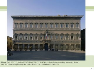 Figure 17-27  ANTONIO DA SANGALLO THE YOUNGER, Palazzo Farnese (looking southeast), Rome, Italy, 1517-1546; completed by MICHELANGELO BUONARROTI, 1546-1550 . 