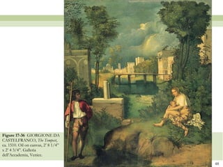 Figure 17-36  GIORGIONE DA CASTELFRANCO,  The Tempest , ca. 1510. Oil on canvas, 2’ 8 1/4” x 2’ 4 3/4”. Galleria dell’Accademia, Venice. 