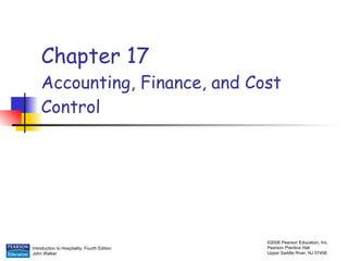 Chapter 17 Accounting, Finance, and Cost Control 