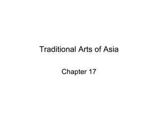 Traditional Arts of Asia Chapter 17 