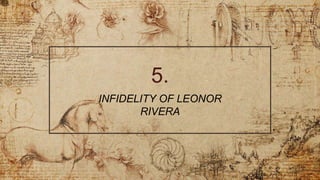 5.
INFIDELITY OF LEONOR
RIVERA
 