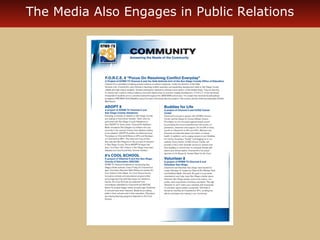 The Media Also Engages in Public Relations

 
