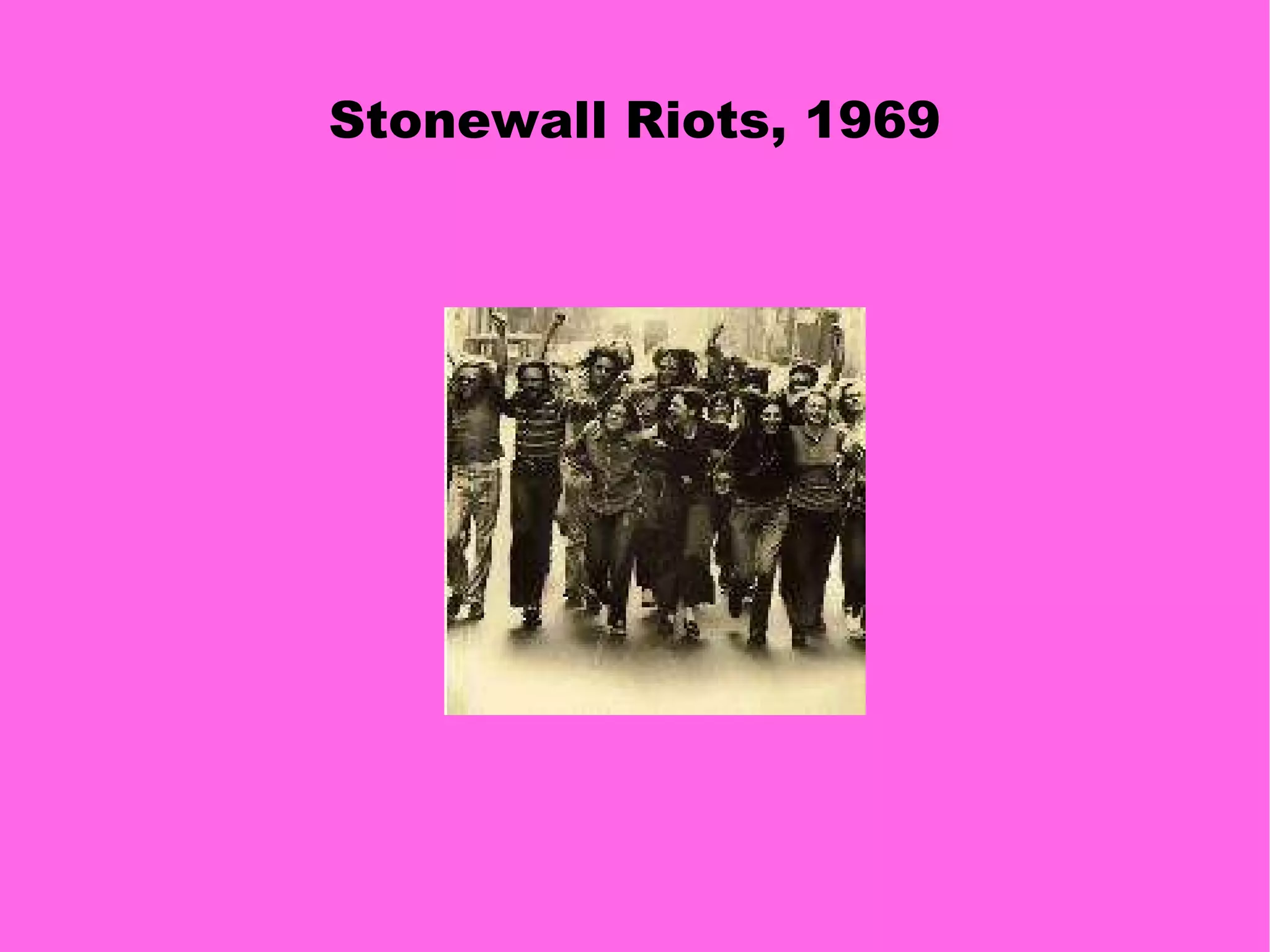 Stonewall Riots, 1969 