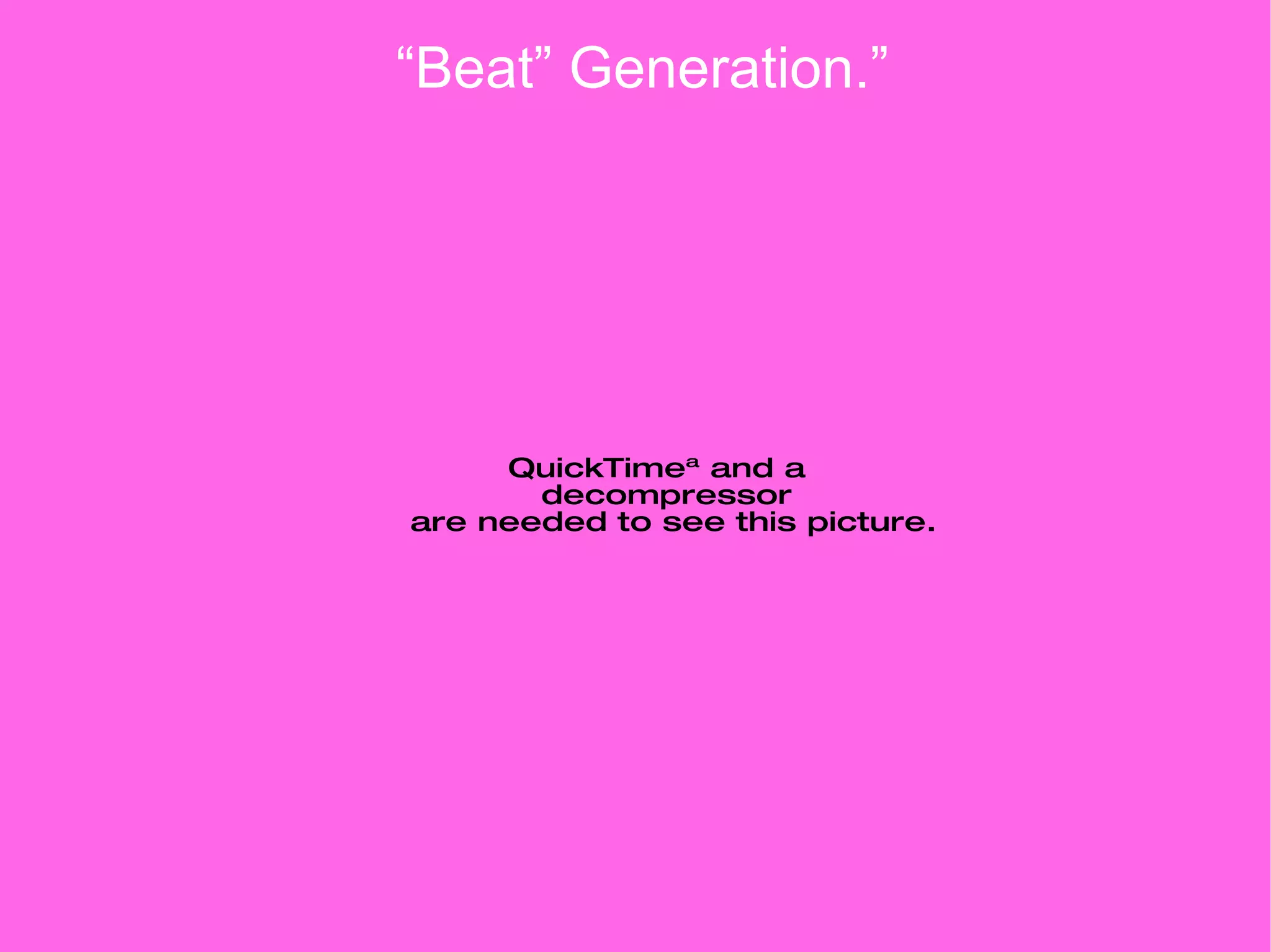 “ Beat” Generation.” 