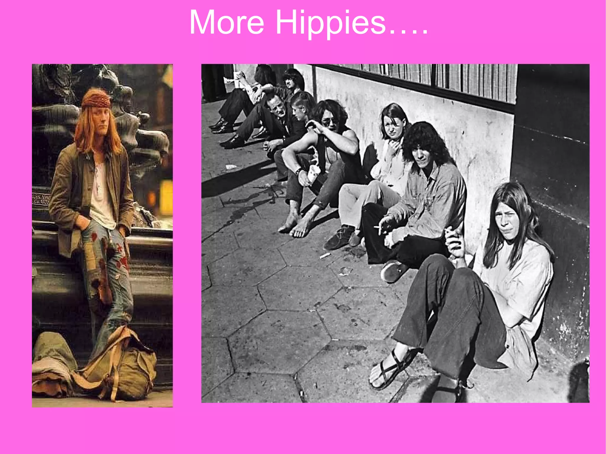 More Hippies…. 