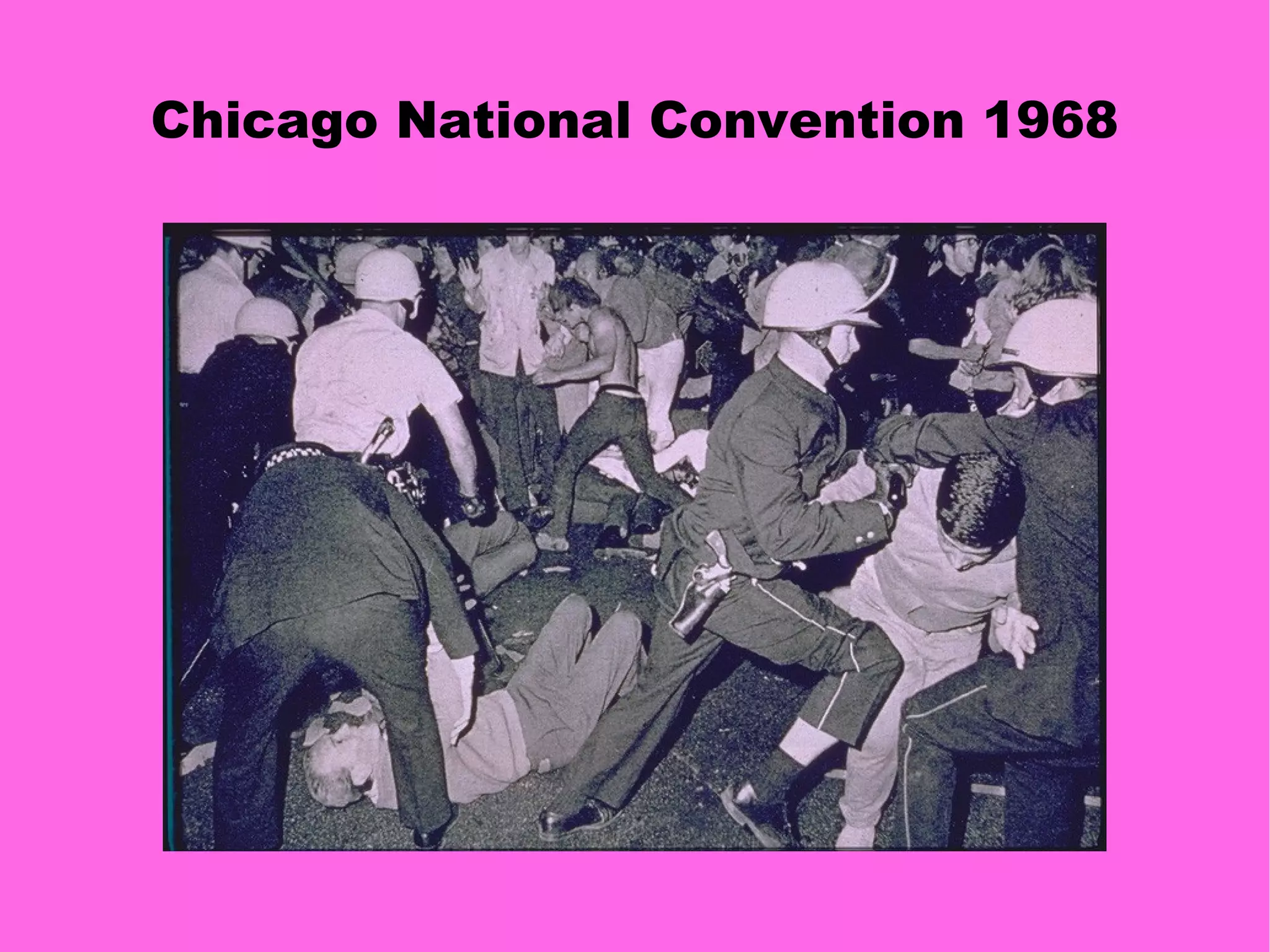 Chicago National Convention 1968 