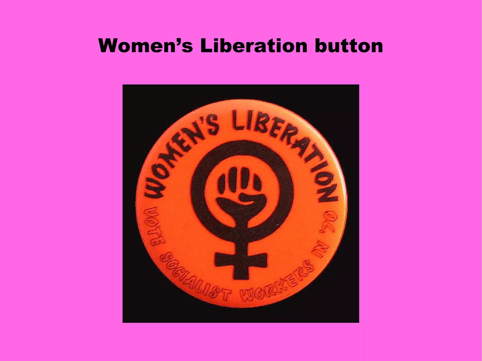 Women’s Liberation button 