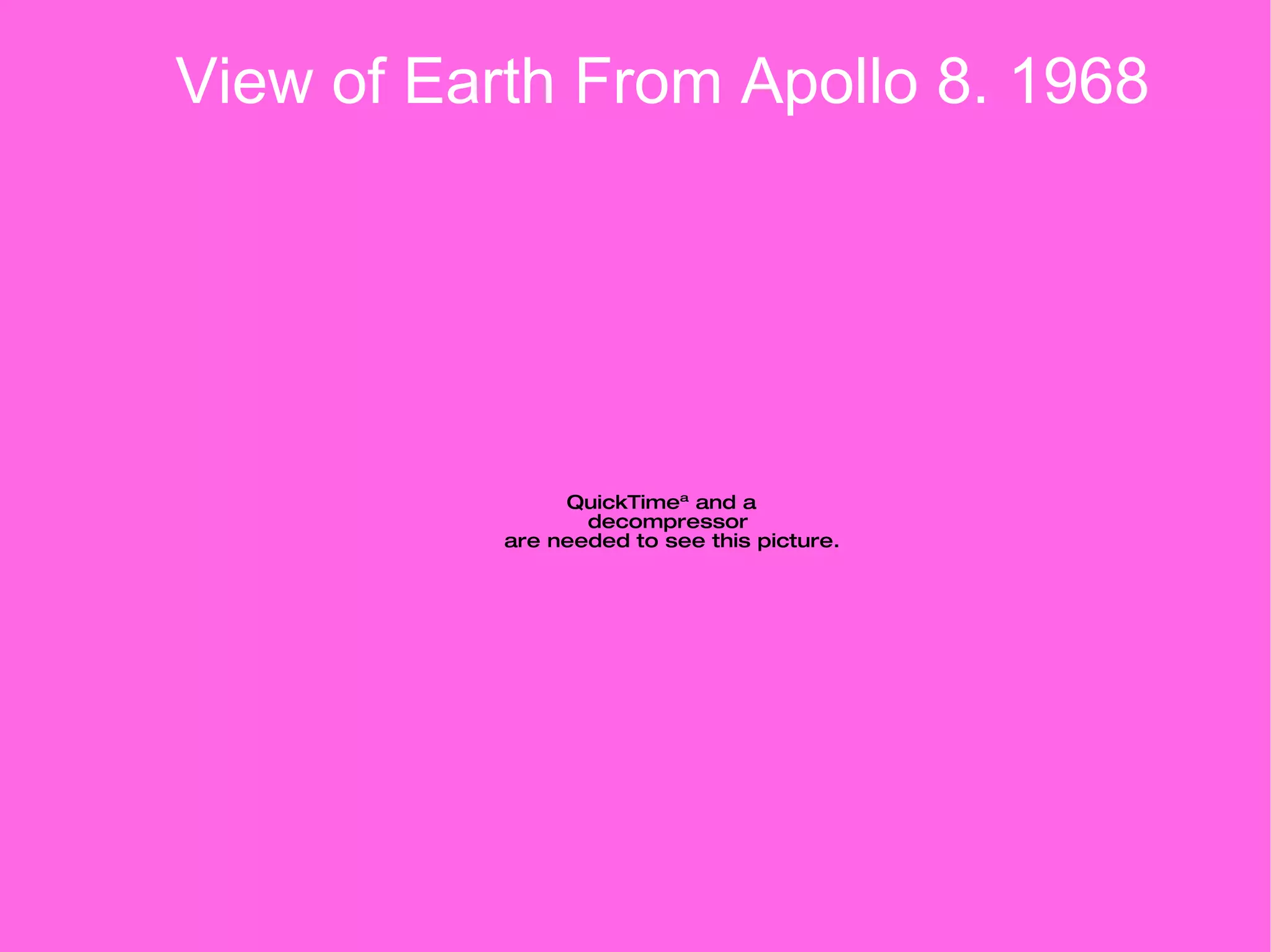 View of Earth From Apollo 8. 1968 