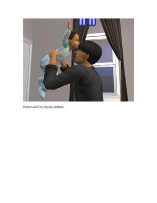 Harkon and Da, playing airplane.
 