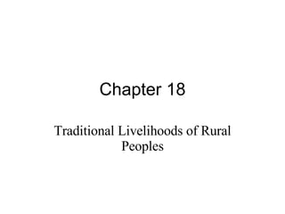 Chapter 18 Traditional Livelihoods of Rural Peoples 