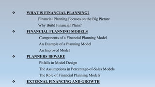  WHAT IS FINANCIAL PLANNING?
Financial Planning Focuses on the Big Picture
Why Build Financial Plans?
 FINANCIAL PLANNIN...