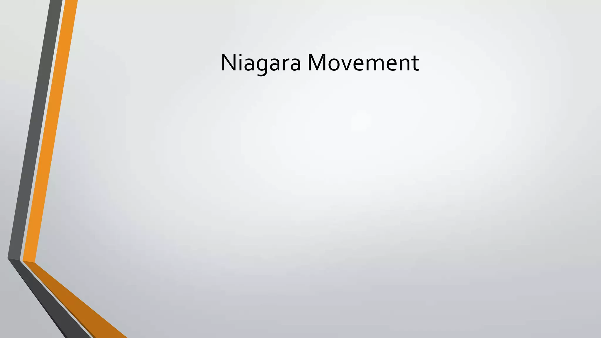 Niagara Movement

 