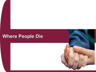 Where People DieWhere People Die
 