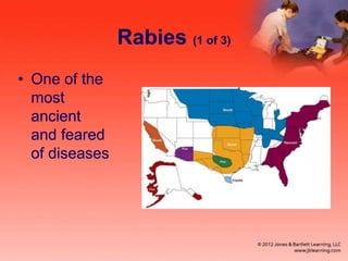 Rabies (1 of 3)
• One of the
most
ancient
and feared
of diseases
 